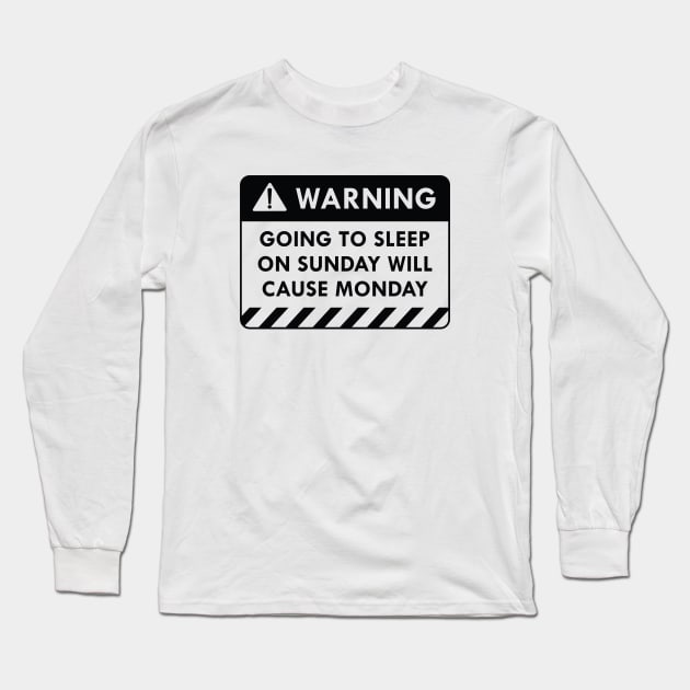 Warning Monday Long Sleeve T-Shirt by LuckyFoxDesigns